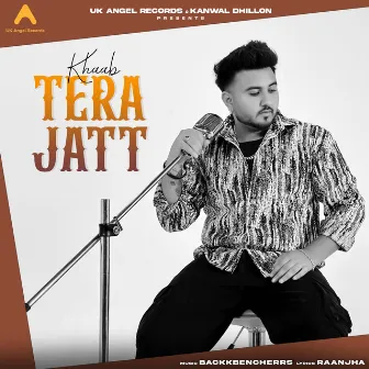 TERA JATT by khaab