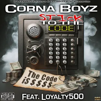 Stick To The Code by Los Corna Boyz | Blu Loco & Goldie the One