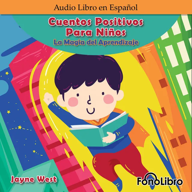 Chapter 1 - Cuentos Positivos Para Niños. La Magia del Aprendizaje