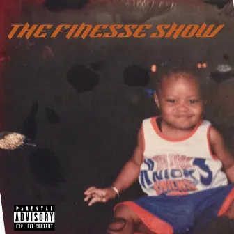 The Finesse Show by Payday Ness