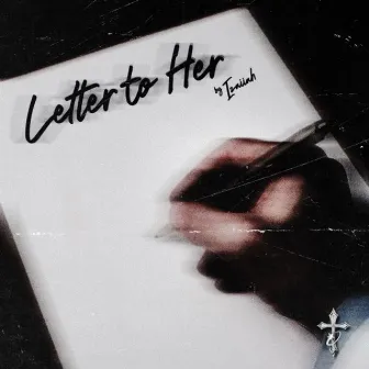 Letter To Her by Isaiah Samuel