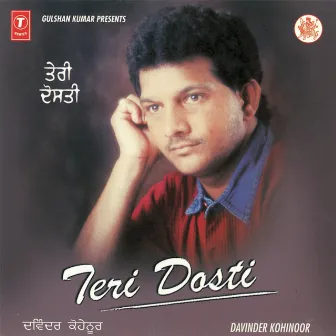 Teri Dosti by Davinder Kohinoor