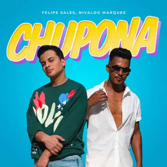 Chupona by Felipe Sales