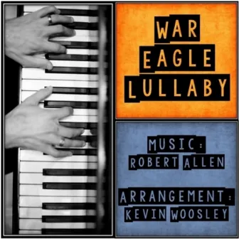 War Eagle Lullaby by Robert Allen