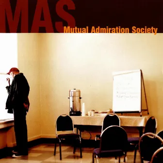 Mutual Admiration Society by Mutual Admiration Society