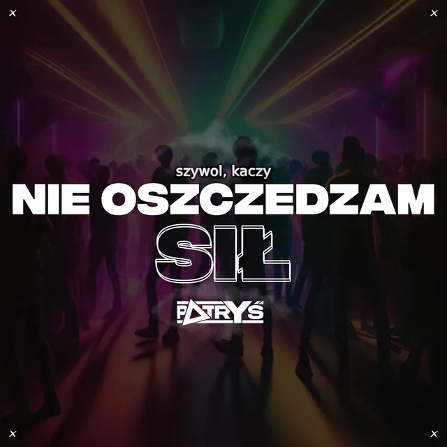 NIE OSZCZĘDZAM SIŁ