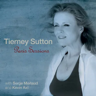 Paris Sessions by Tierney Sutton