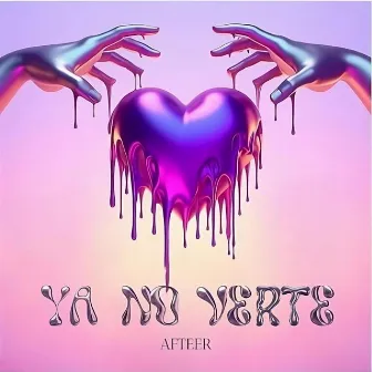 Ya No Verte by AfterBoy