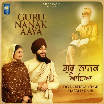 Guru Nanak Aaya by Devenderpal Singh