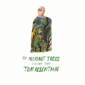 The Pleasant Trees (Volume 2) by Tom Rosenthal