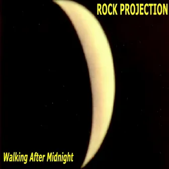 Walking After Midnight by Rock Projection