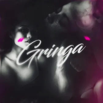 Gringa by Vyne