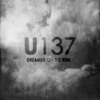 Dreamer on the Run by U137