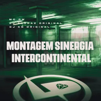 Montagem Sinergia Intercontinental by DJ KN ORIGINAL