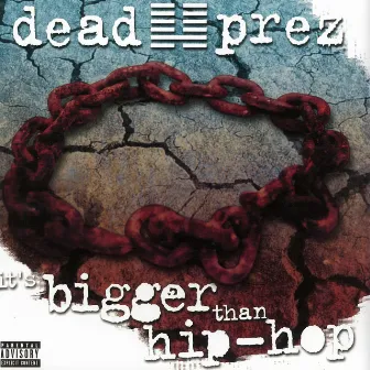 It's Bigger Than Hip-Hop by Dead Prez