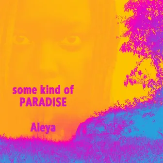 Some Kind of Paradise by Aleya Jobson