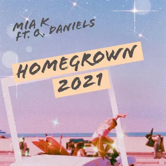 Homegrown by Mia K