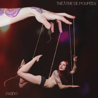 THÉÂTRE DE POUPÉES by Jakido