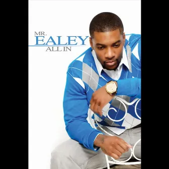 All In by Mr. Ealey