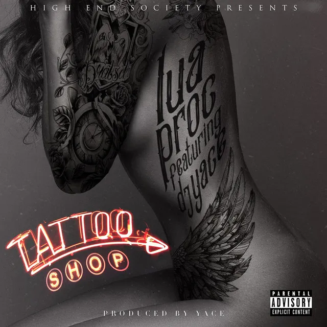 Tattoo Shop (feat. DJ Yace)