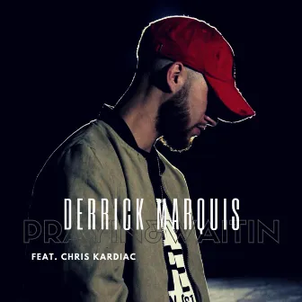 Prayin' N Waitin' by Derrick Marquis