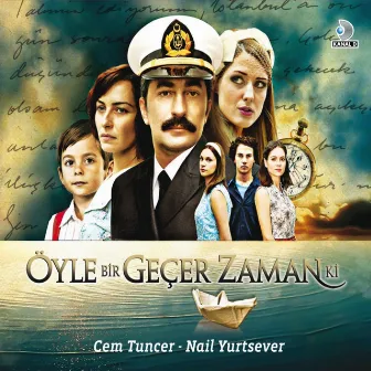 Öyle Bir Geçer Zaman Ki (Film Müzikleri) by Cem Tuncer