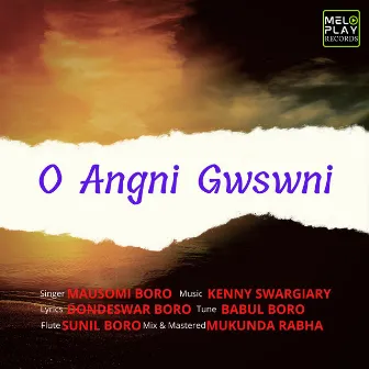 O Angni Gwswni by Kenny Swargiary