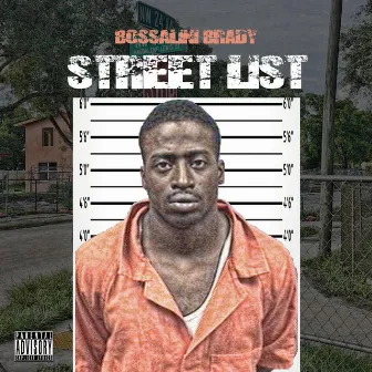 Street List by Bossalini Brady