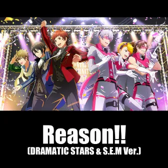 Reason!! (DRAMATIC STARS & S.E.M Ver.) by DRAMATIC STARS