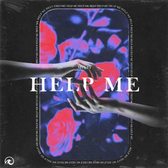 Help Me by MVLTI