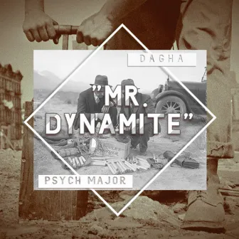 Mr. Dynamite by Psych 101