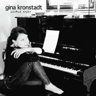 Come Over by Gina Kronstadt