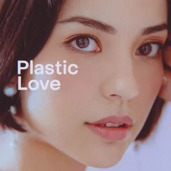 Plastic Love by ALICE