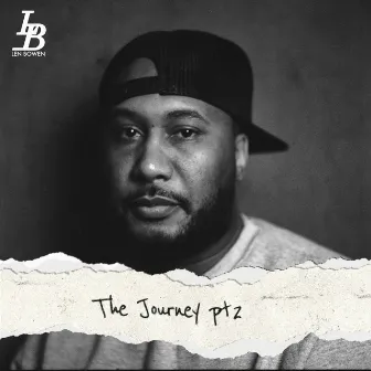 The Journey, Pt. 2 by Len Bowen