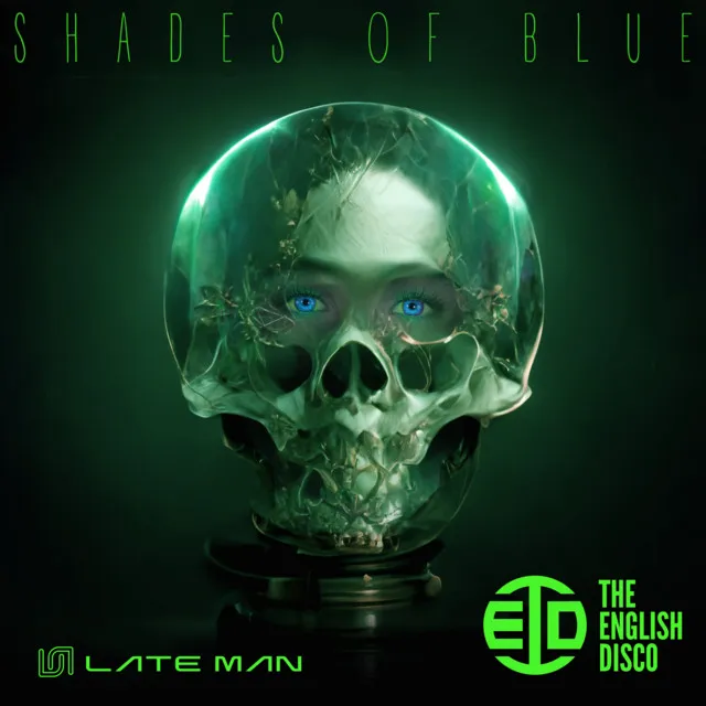 Shades of Blue (Late Man Remix)