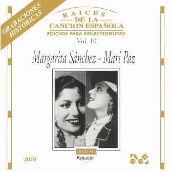 Raíces de la Canción Española, Vol. 10 by Mari Paz