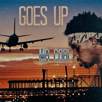 Goes Up by Mb Cobi