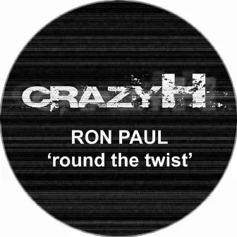 Round The Twist by Ron Paul