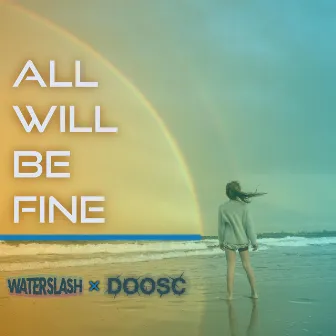 All Will Be Fine by DoosC