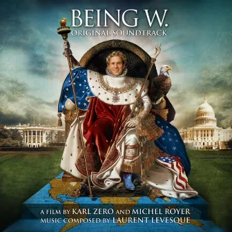 Being W (Original Motion Picture Soundtrack) by Laurent Levesque