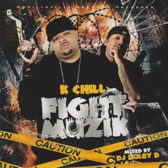 FIGHT MUZIK by k-chill