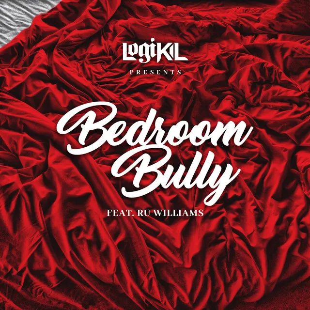 Bedroom Bully (Radio Edit)