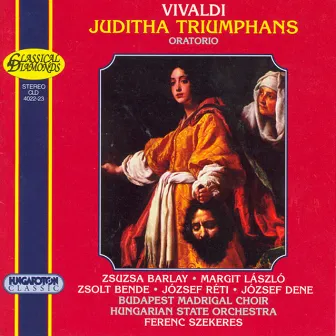 Vivaldi: Juditha Triumphans by Zsuzsa Barlay