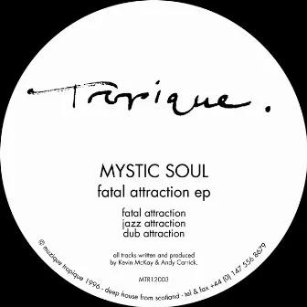 Fatal Attraction by Mystic Soul