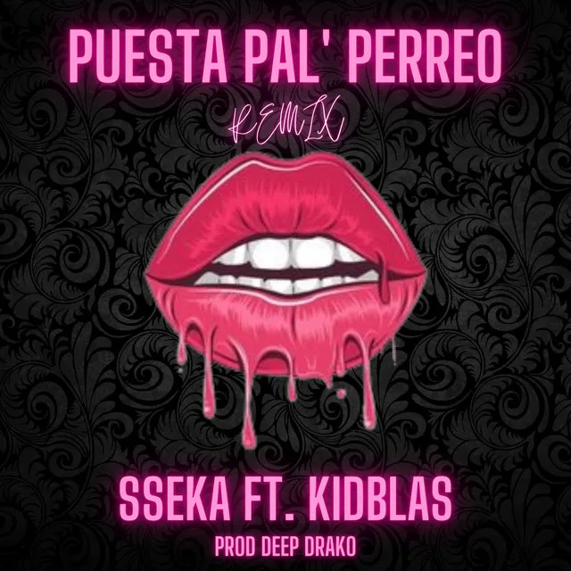 Puesta pal´ perreo - Remix