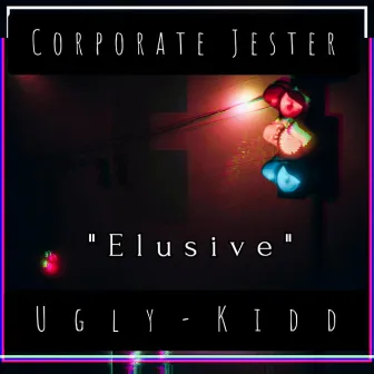 Elusive by Corporate Jester