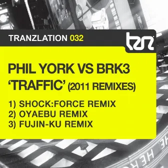 Traffic (2011 Remixes) by Phil York