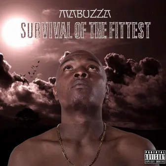 Survival of the Fittest by Mabuzza