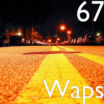 Waps by 67