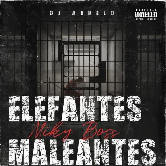 Elefantes Maleantes by Dj Abuelo